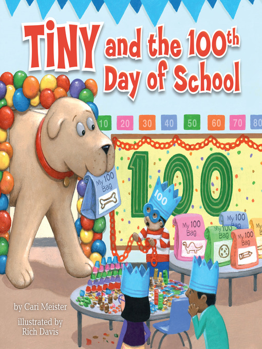 Title details for Tiny and the 100th Day of School by Cari Meister - Wait list